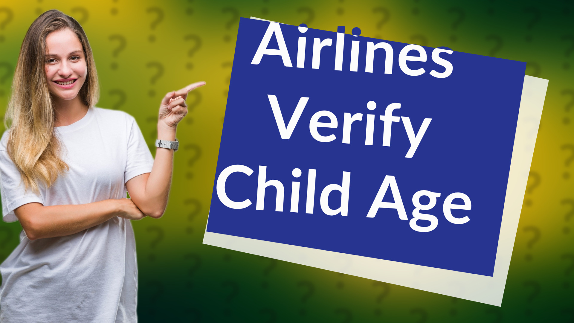 Airlines Verify Child Age
