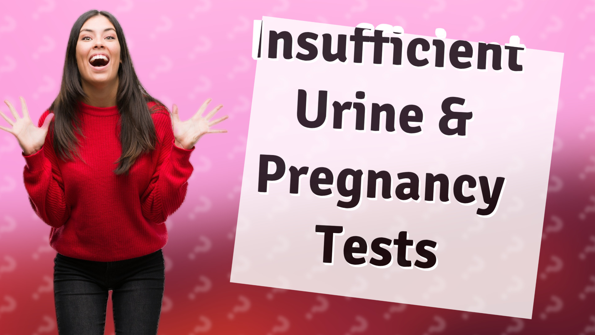 Insufficient Urine & Pregnancy Tests