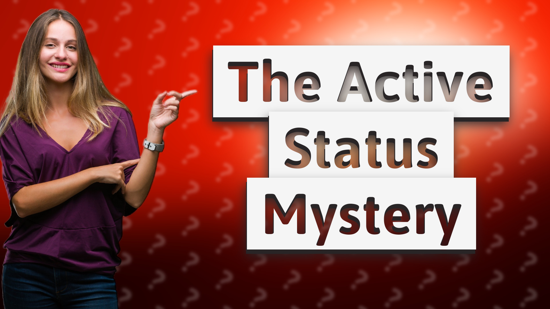 The Active Status Mystery