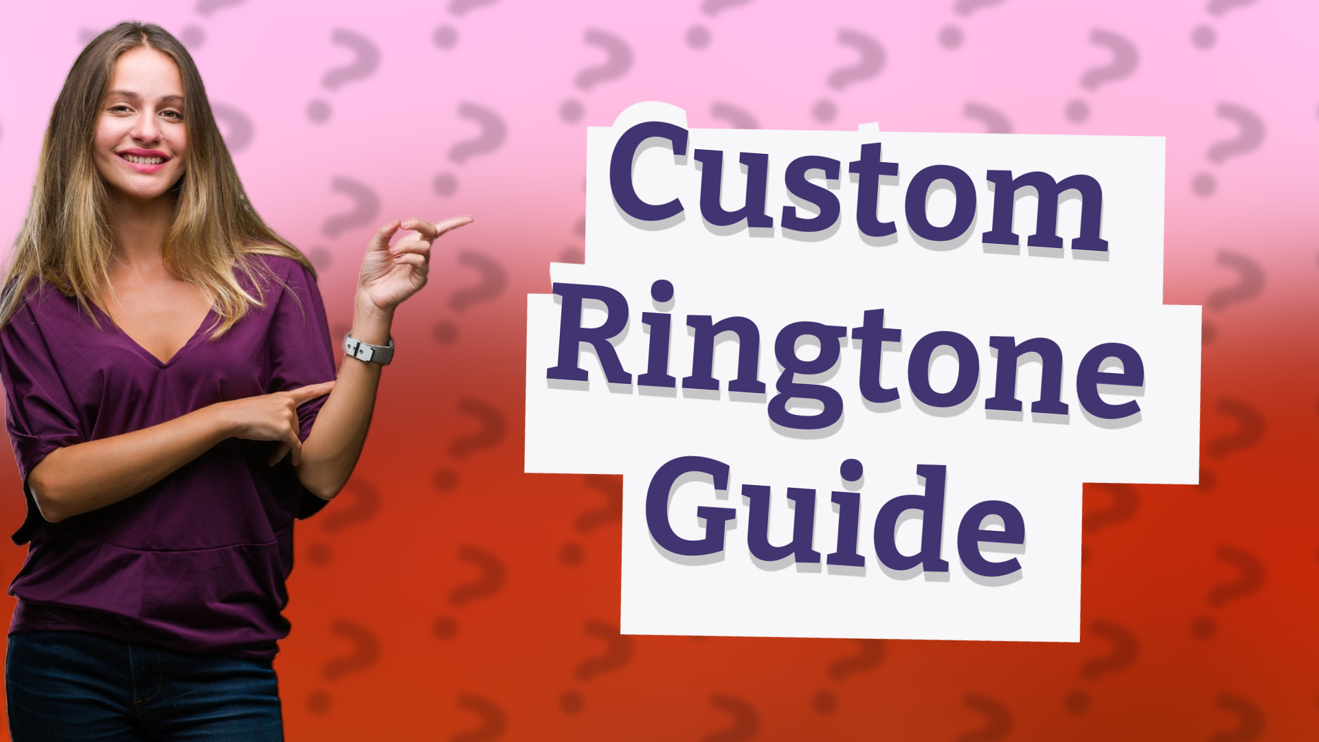 Custom Ringtone Guide