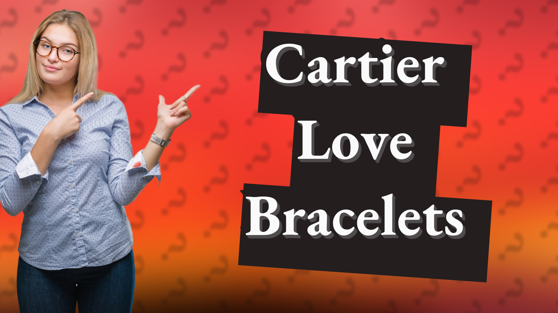 Cartier Love Bracelets