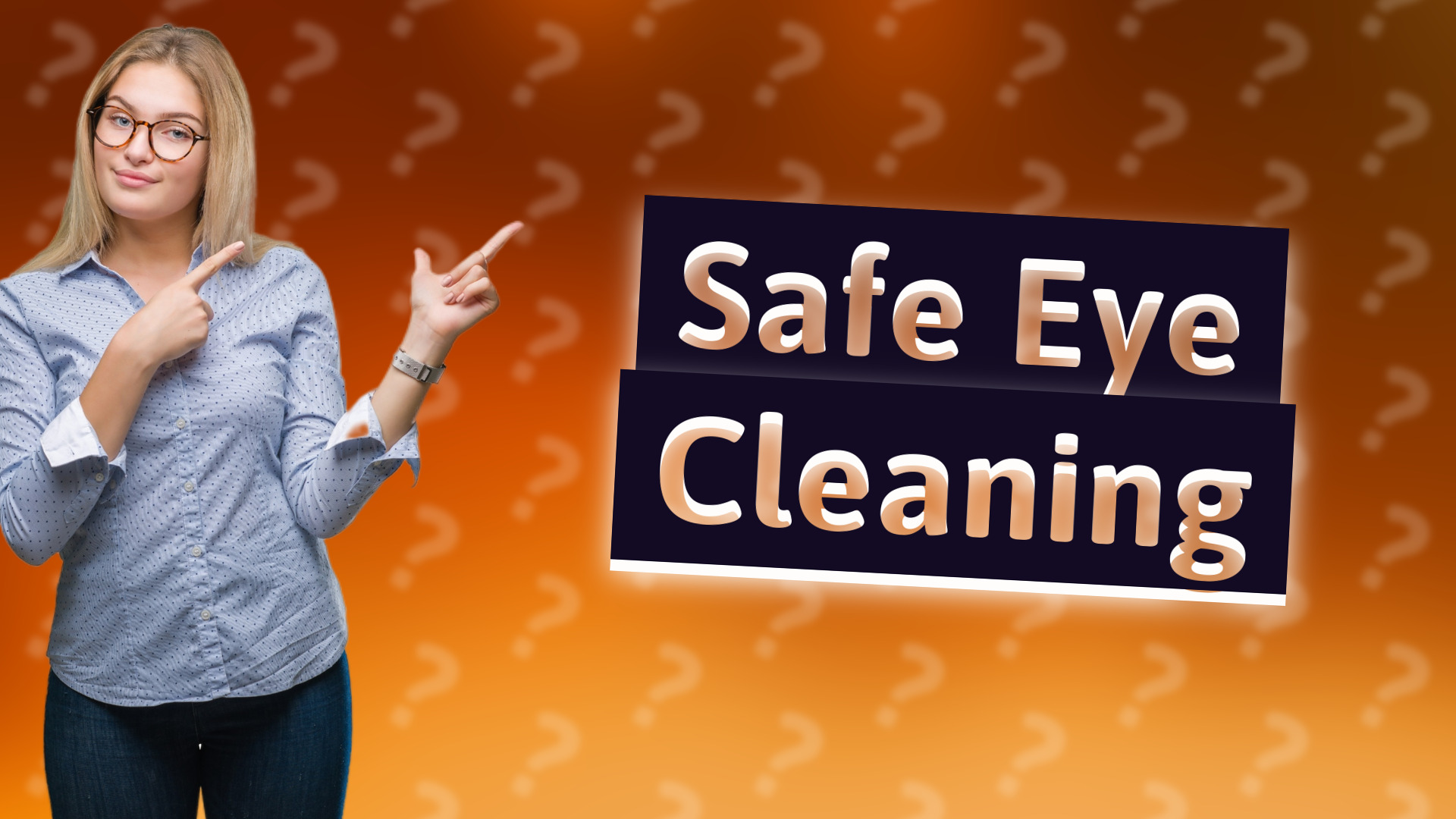 Safe Eye Cleaning
