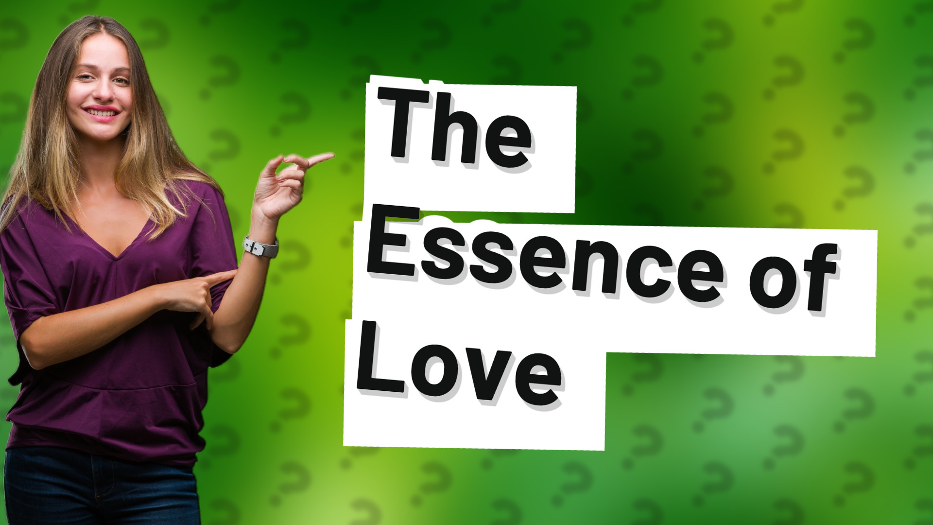 The Essence of Love