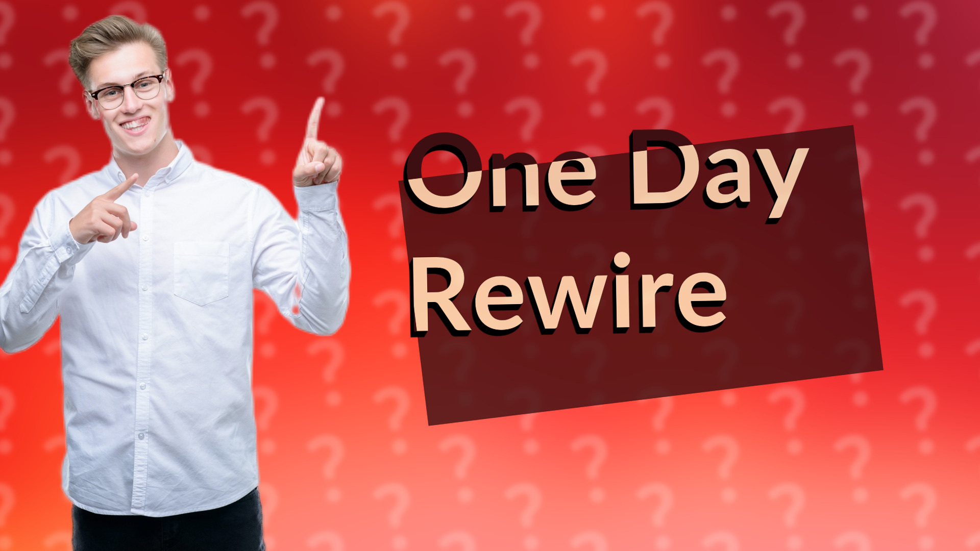 One Day Rewire
