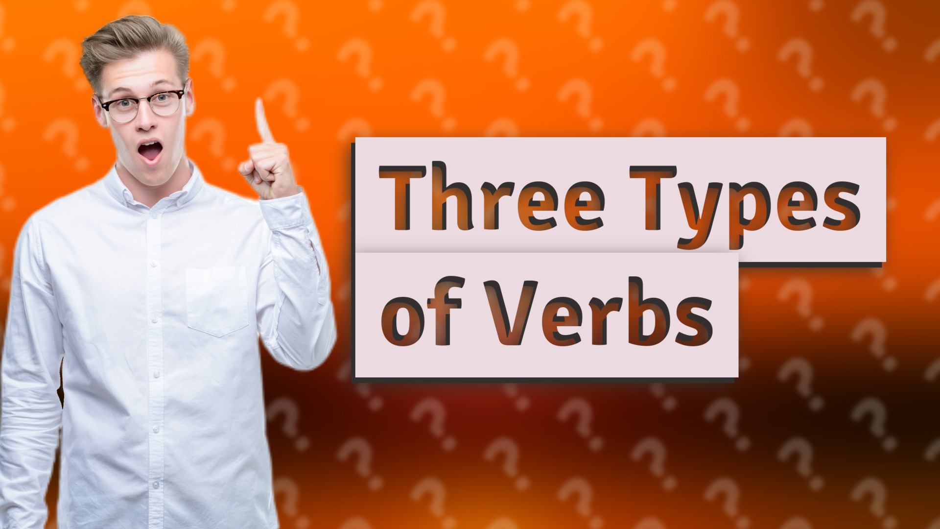 Three Types of Verbs