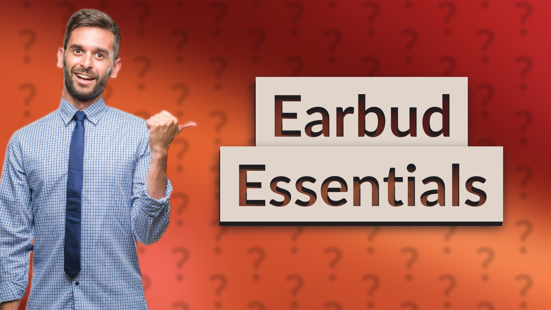 Earbud Essentials