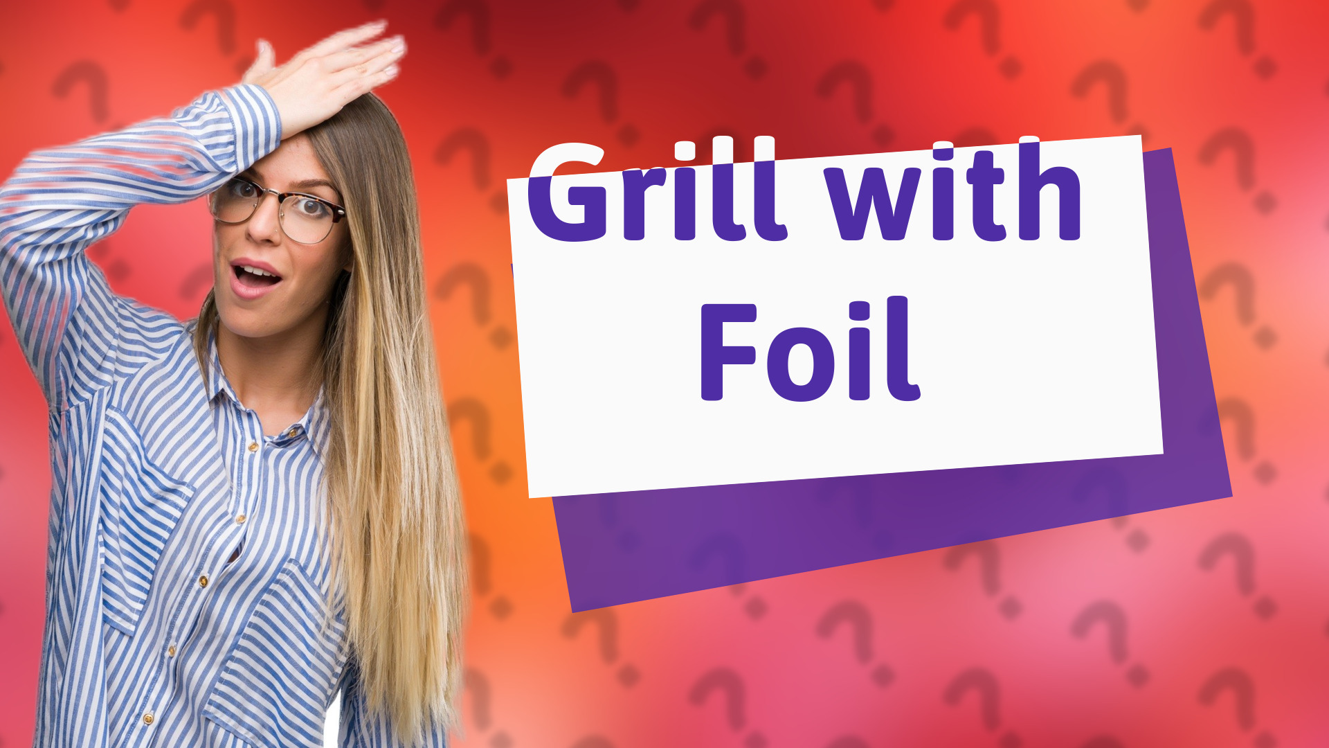 Grill with Foil