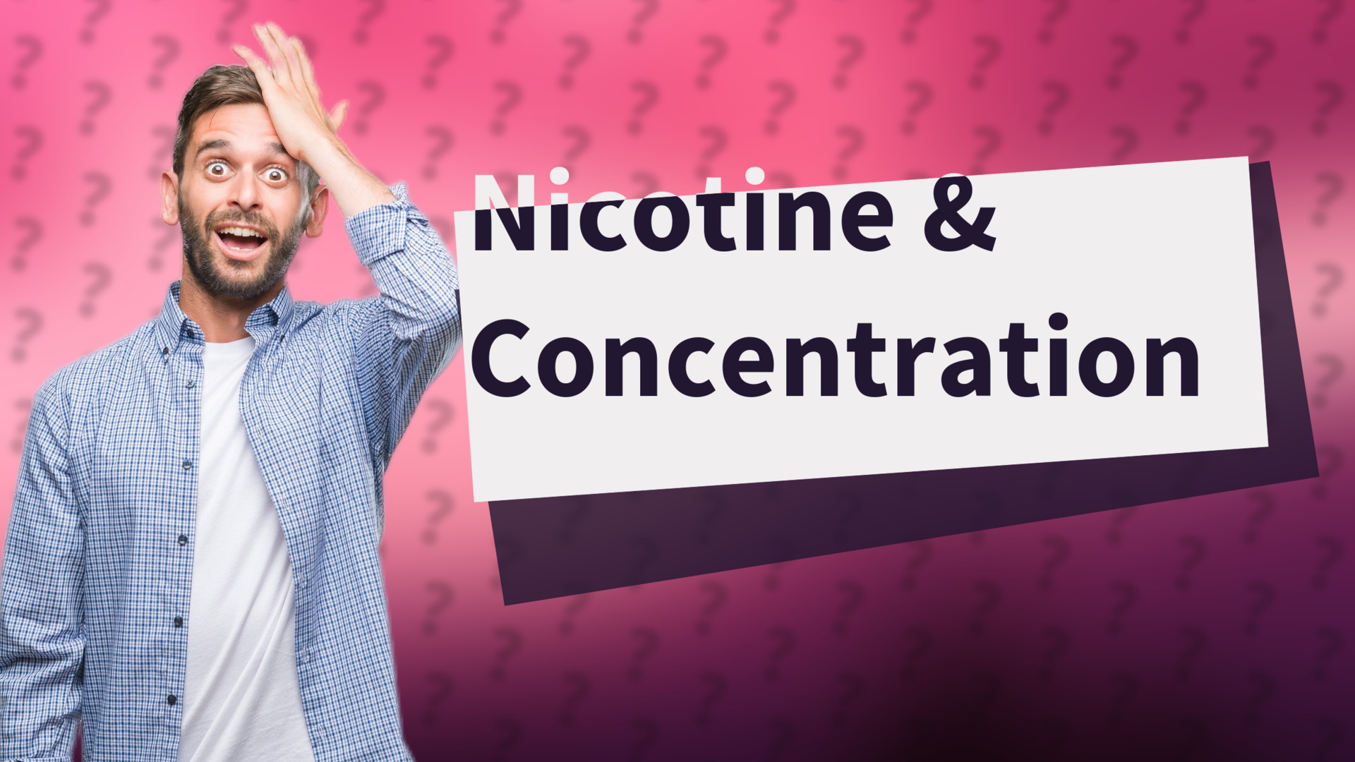 Nicotine & Concentration