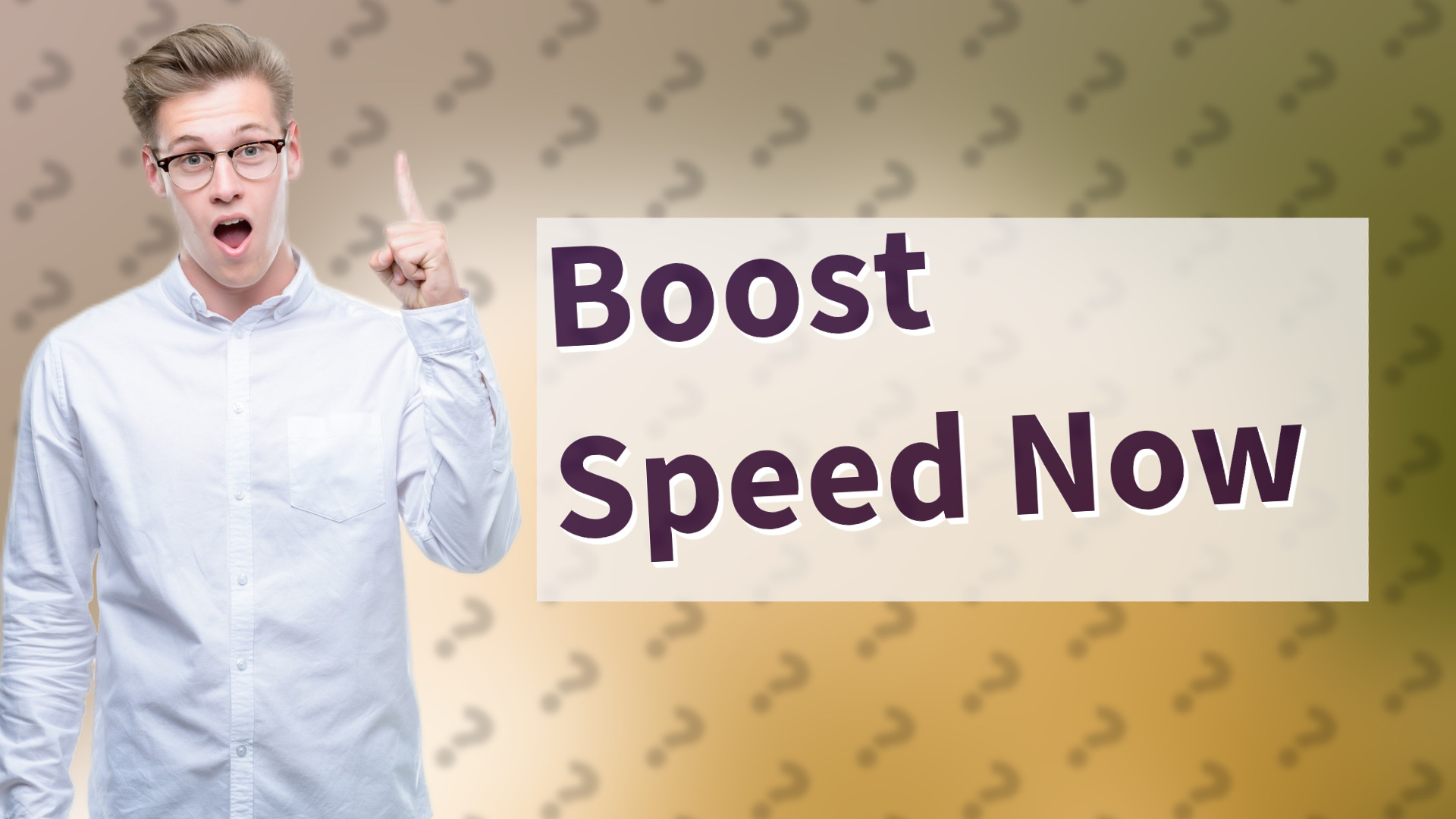 Boost Speed Now