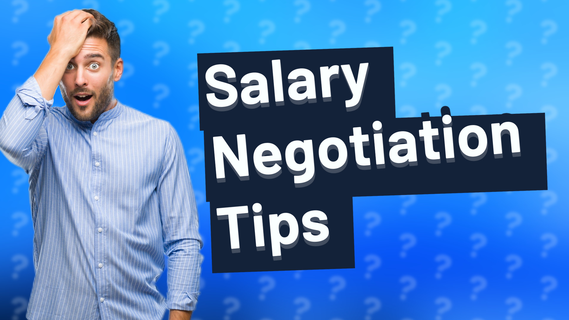 Salary Negotiation Tips