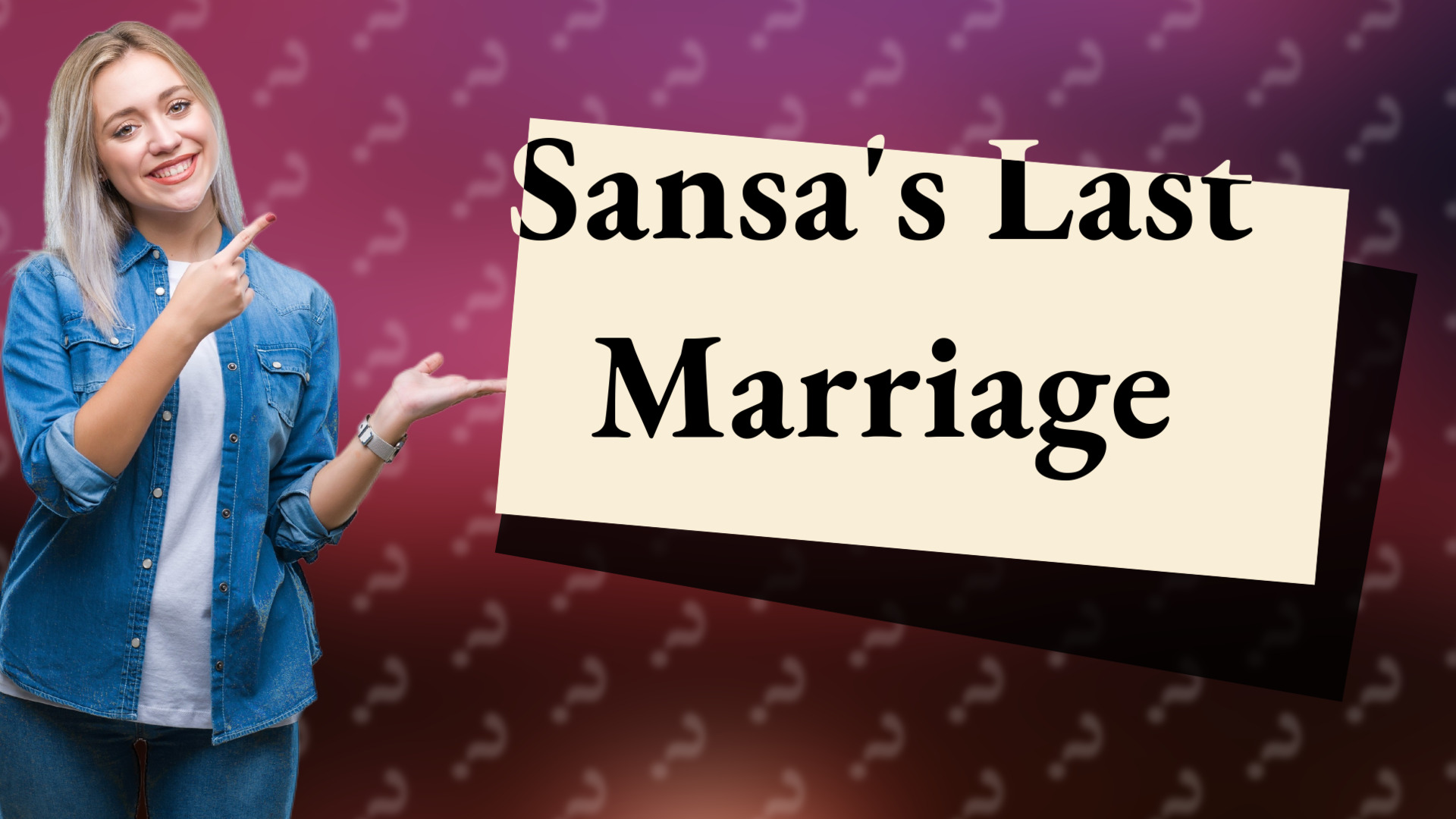Sansa's Last Marriage
