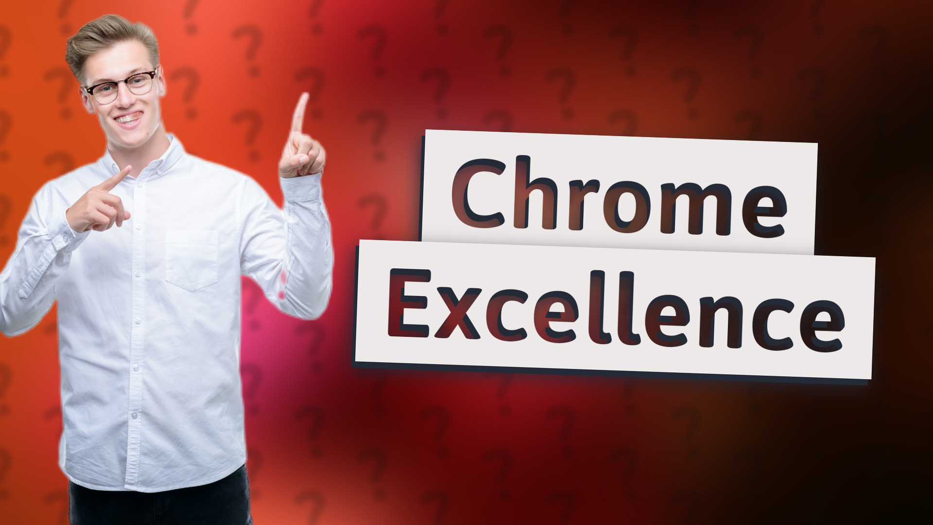 Chrome Excellence