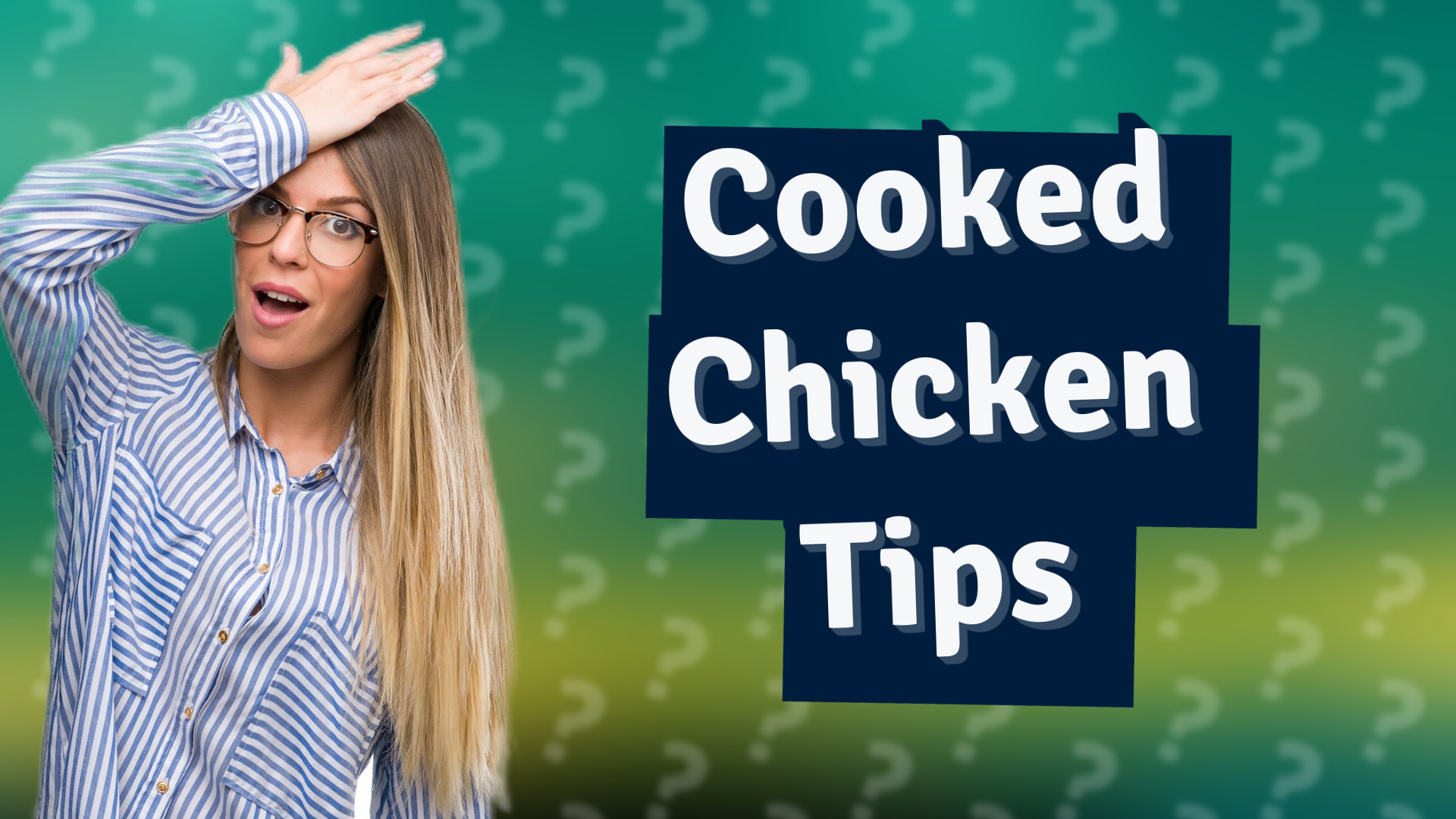Cooked Chicken Tips