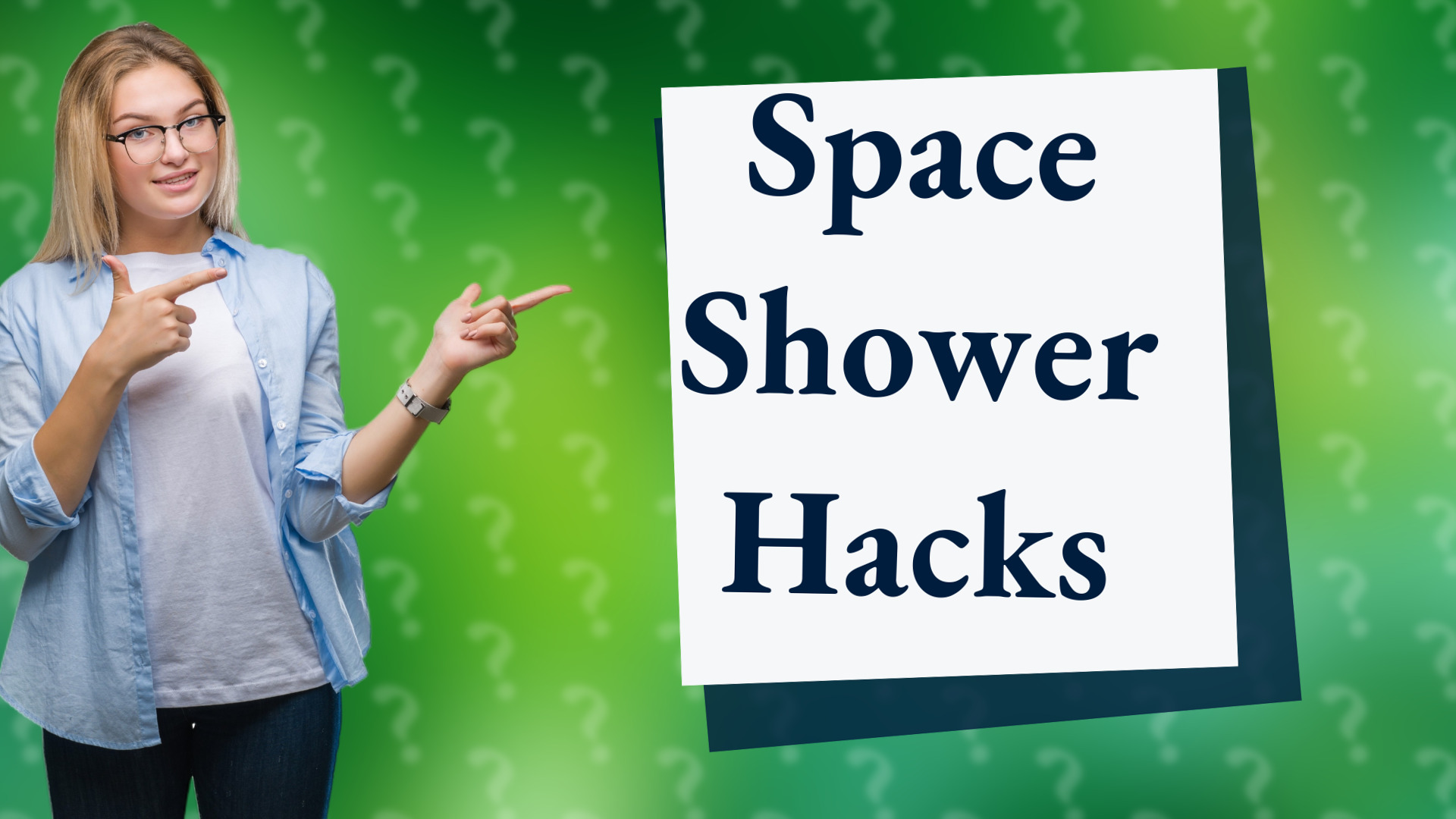 Space Shower Hacks