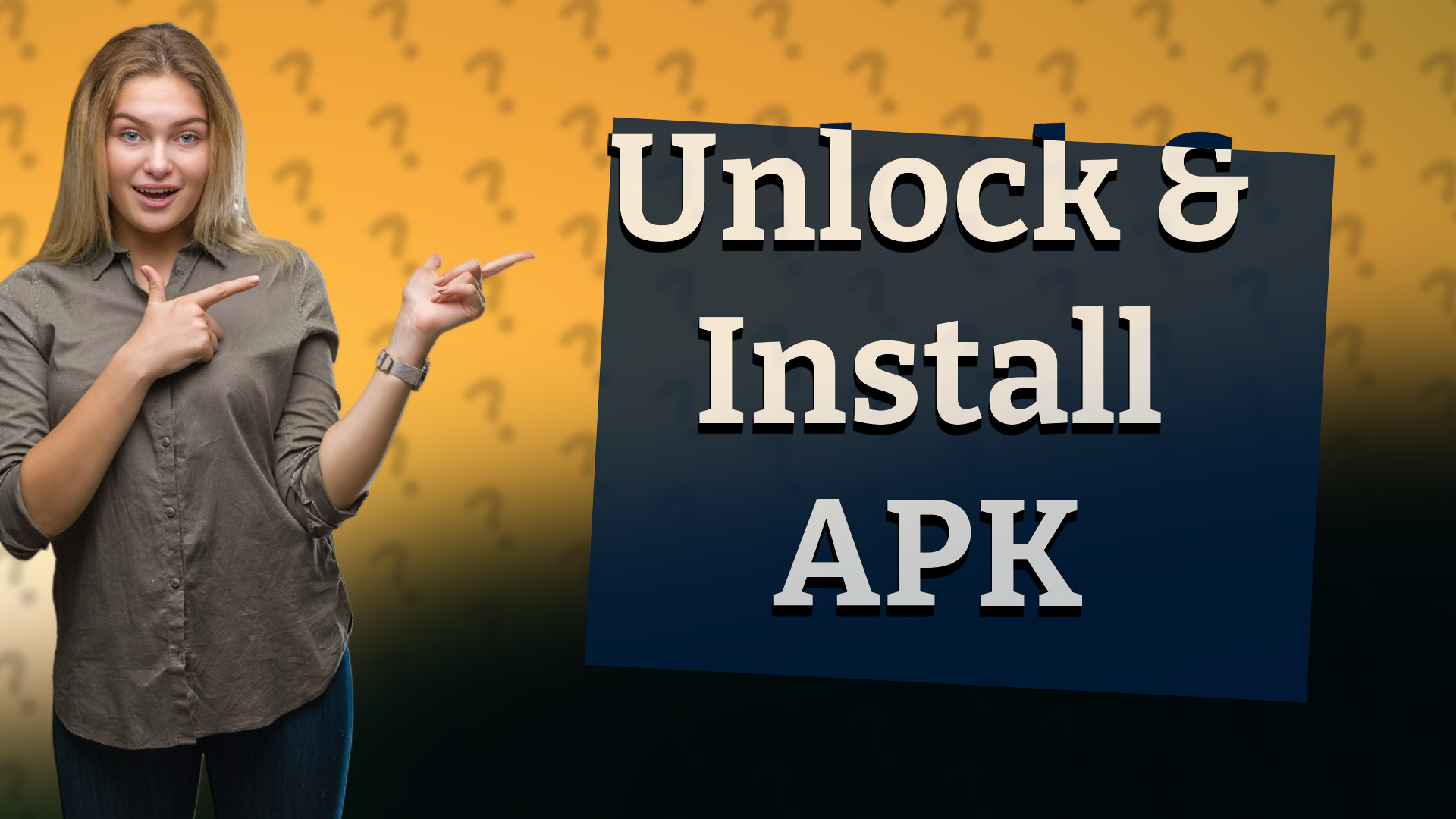 Unlock & Install APK