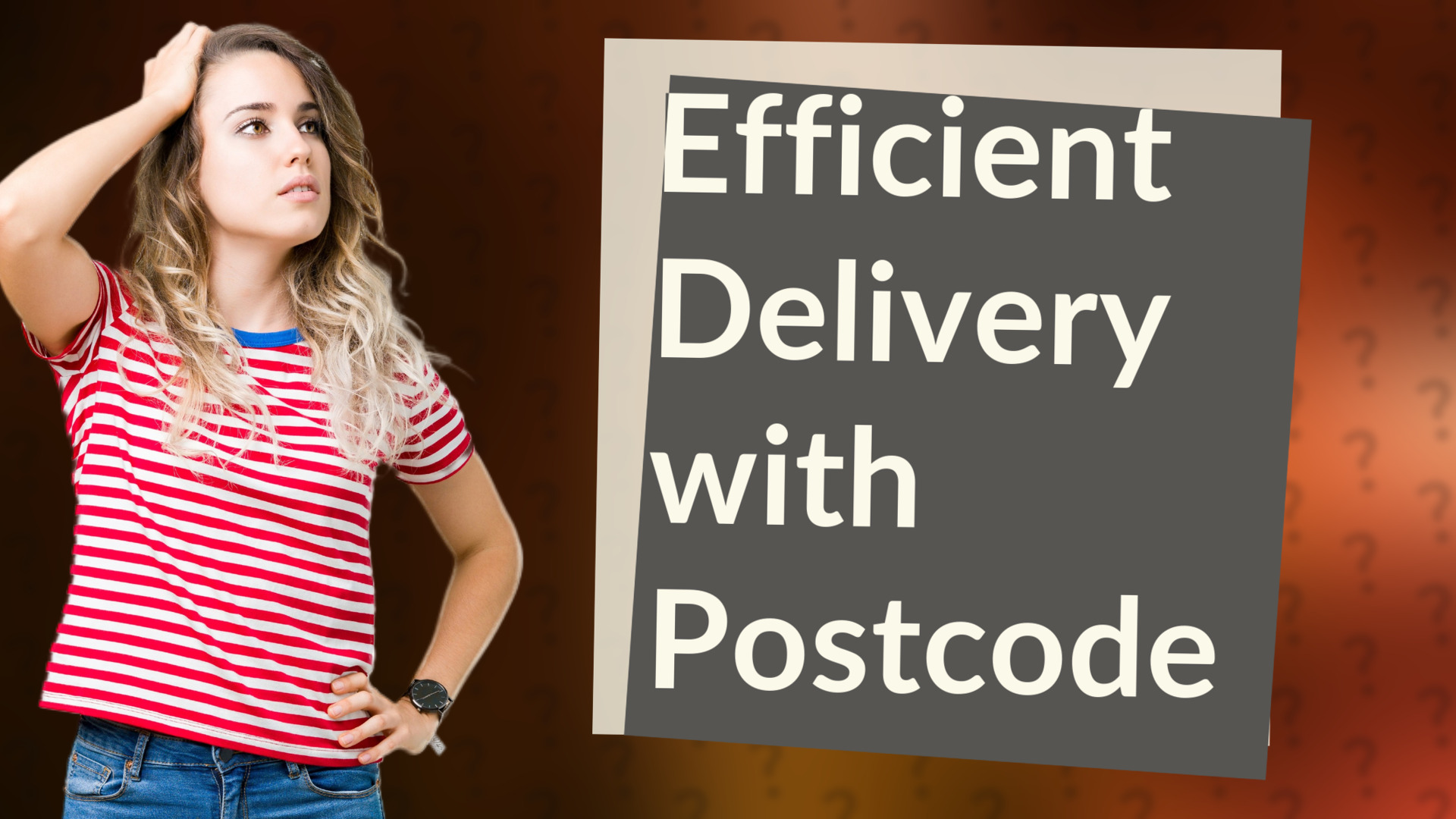 Efficient Delivery with Postcode