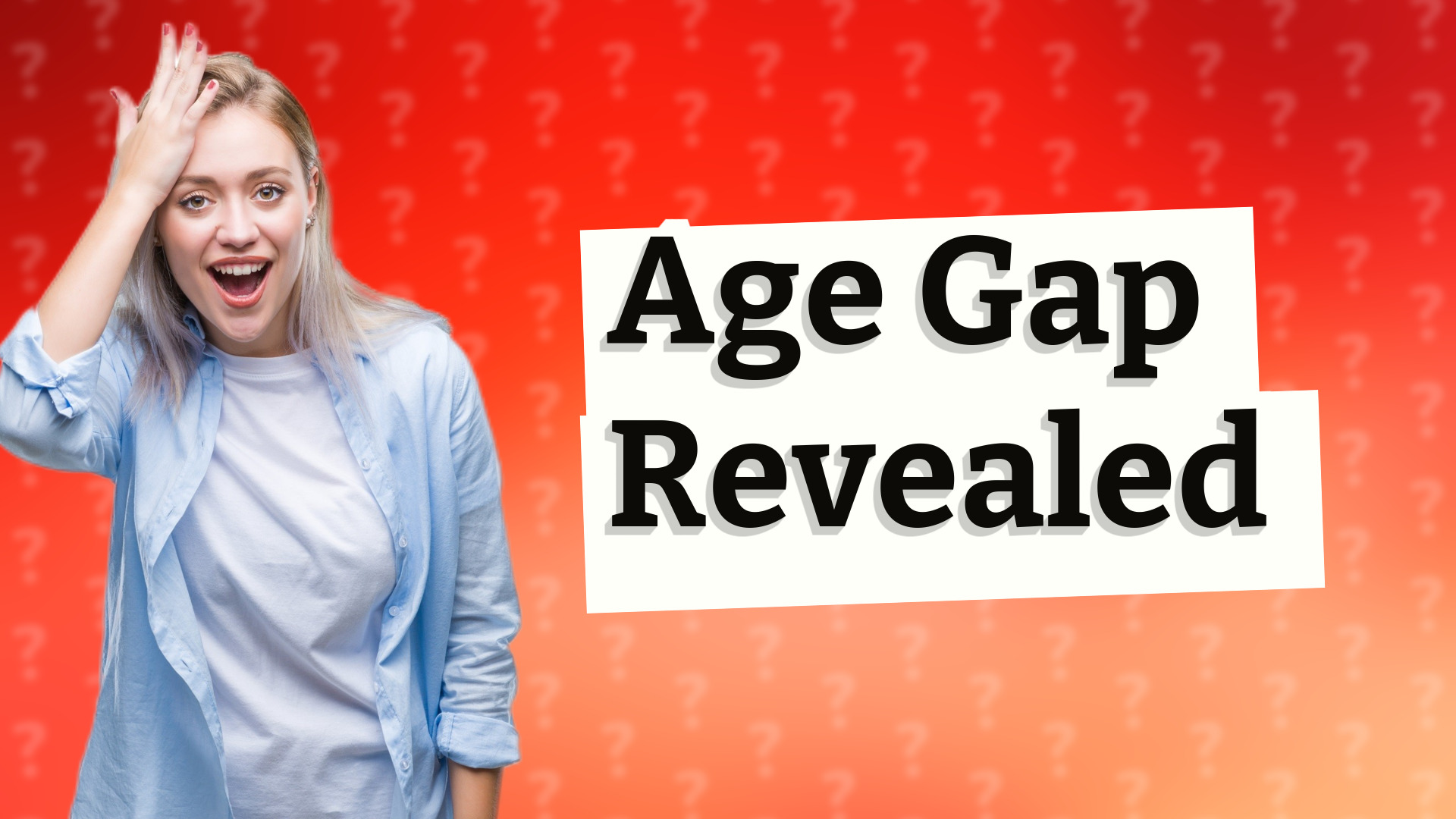 Age Gap Revealed