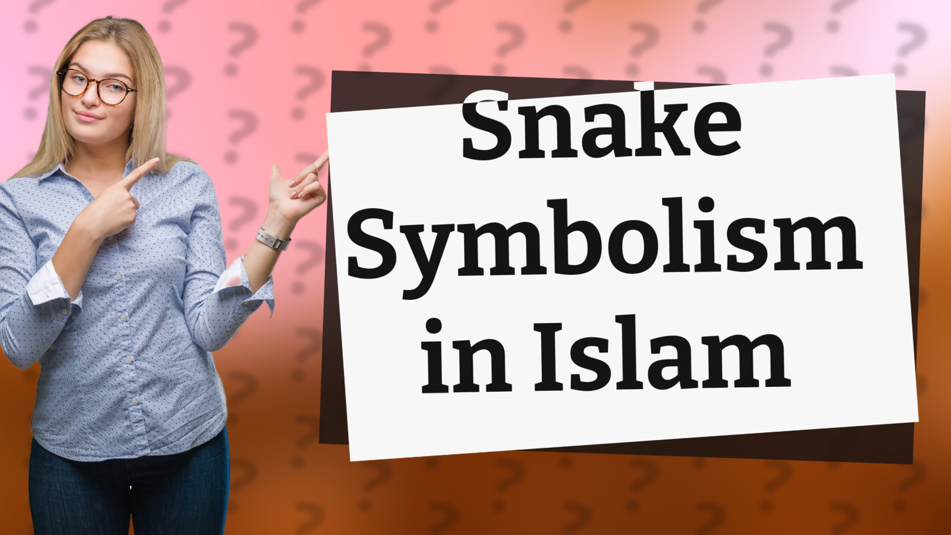 Snake Symbolism in Islam