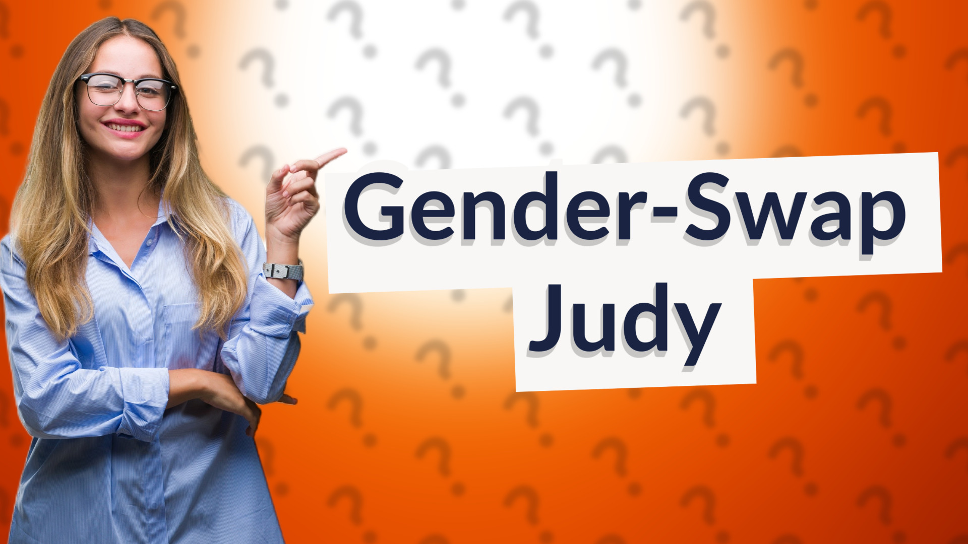 Gender-Swap Judy