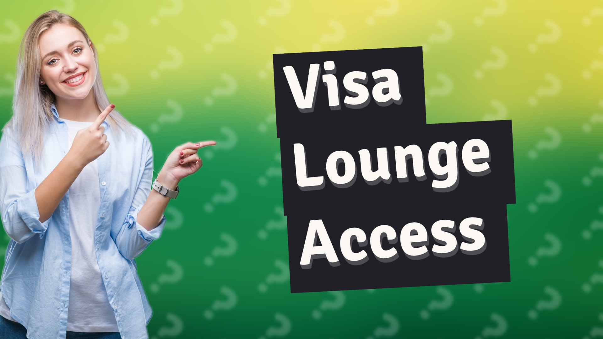 Visa Lounge Access
