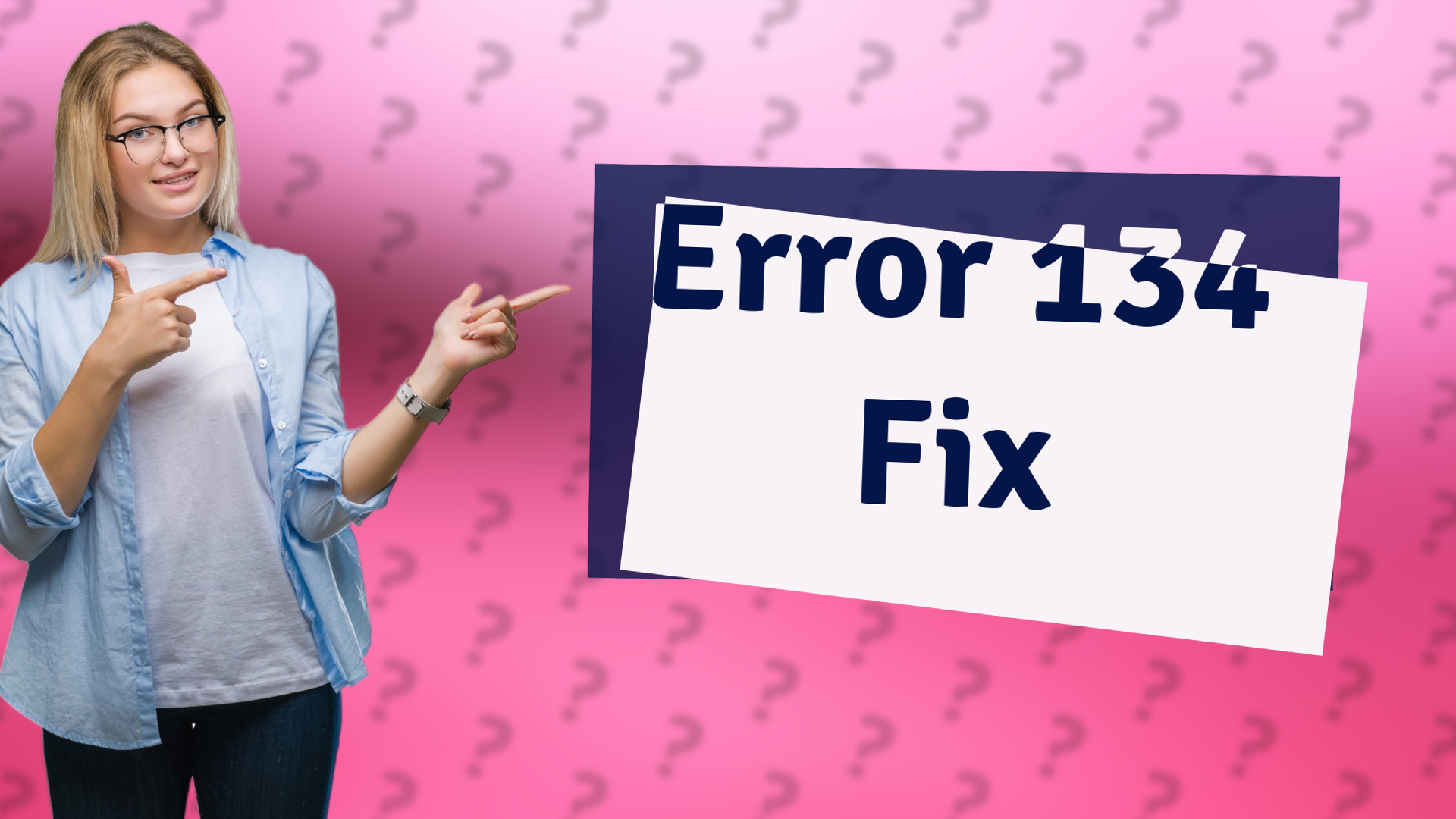 Error 134 Fix