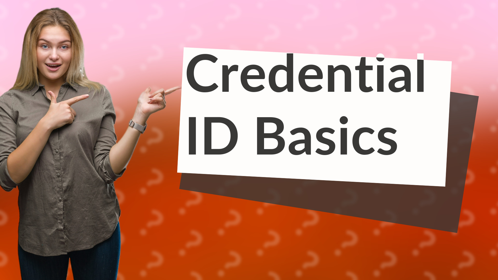 Credential ID Basics
