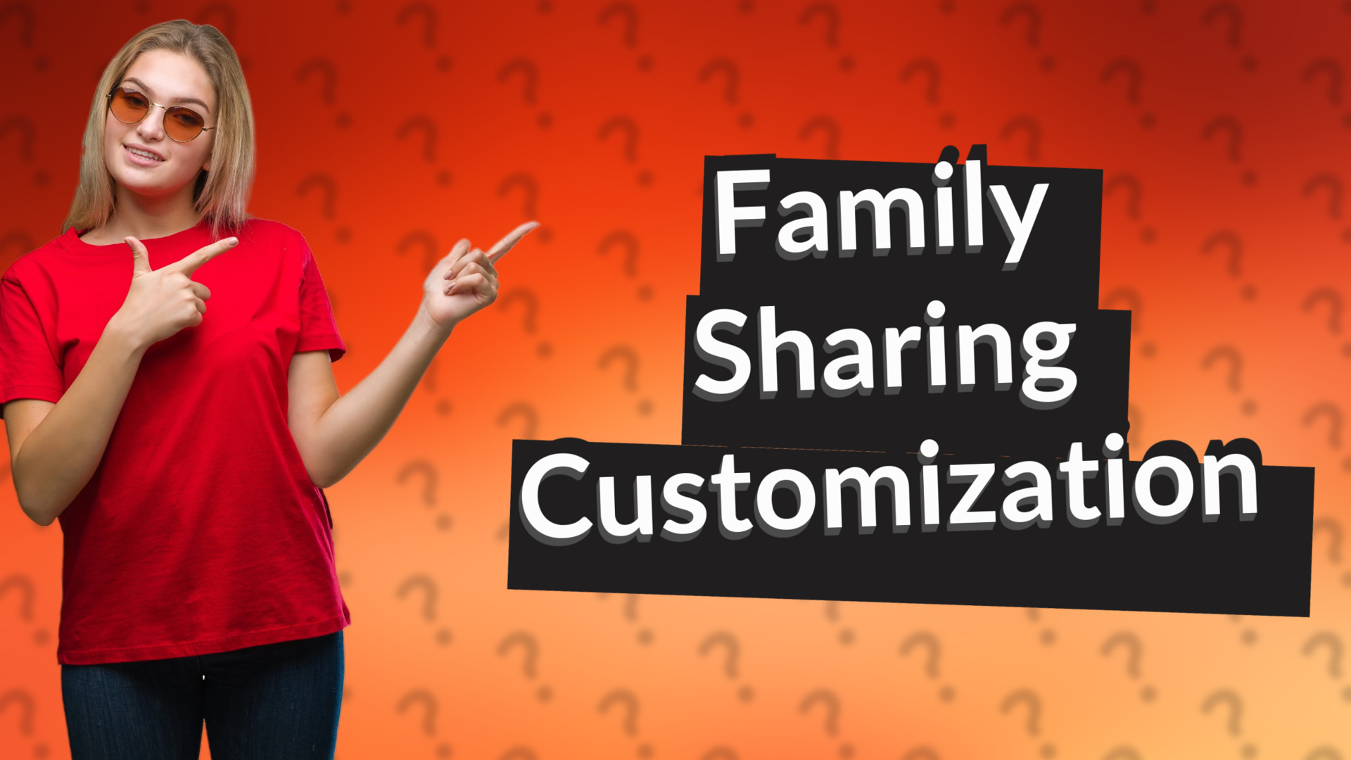 Family Sharing Customization