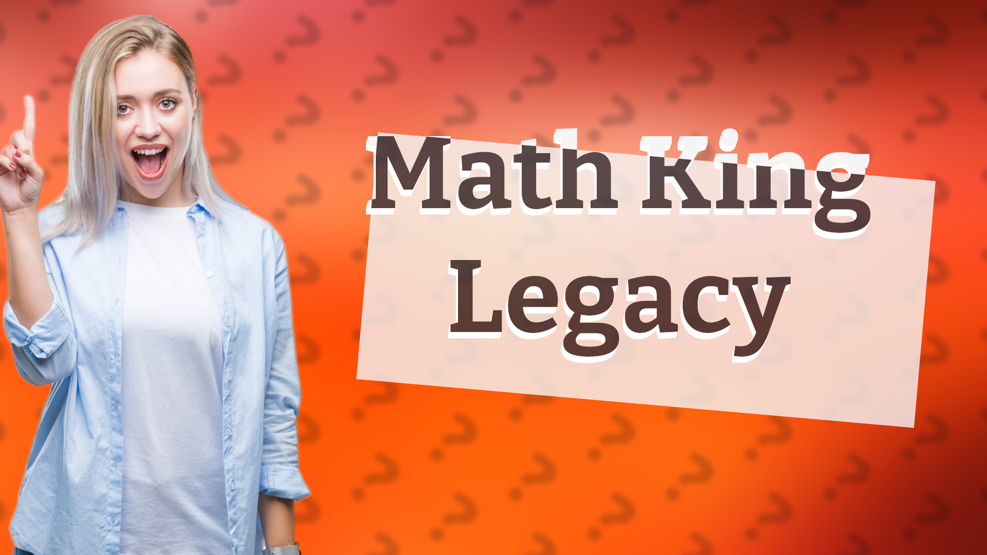 Math King Legacy