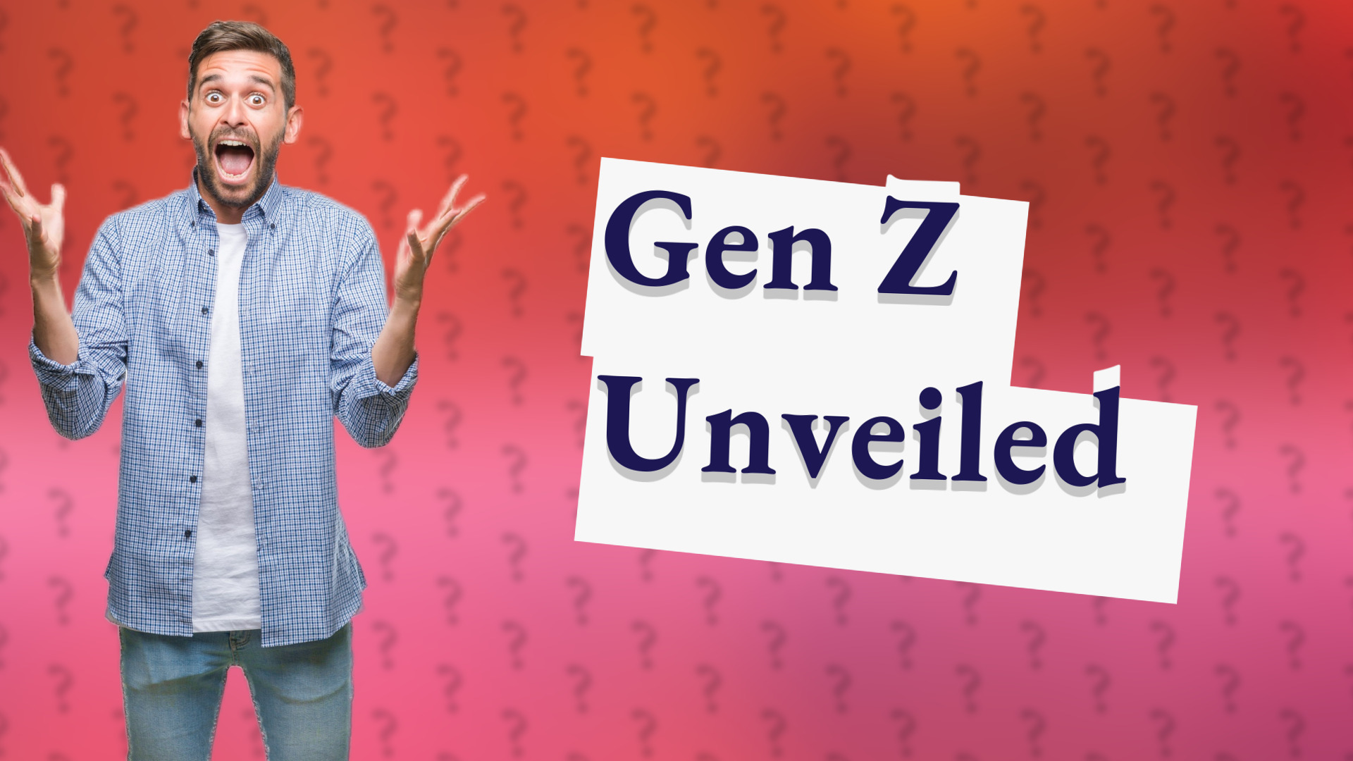Gen Z Unveiled