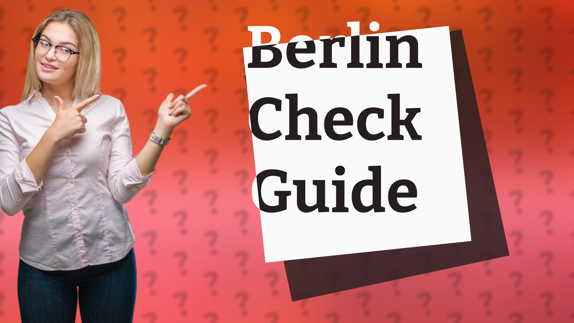 Berlin Check Guide