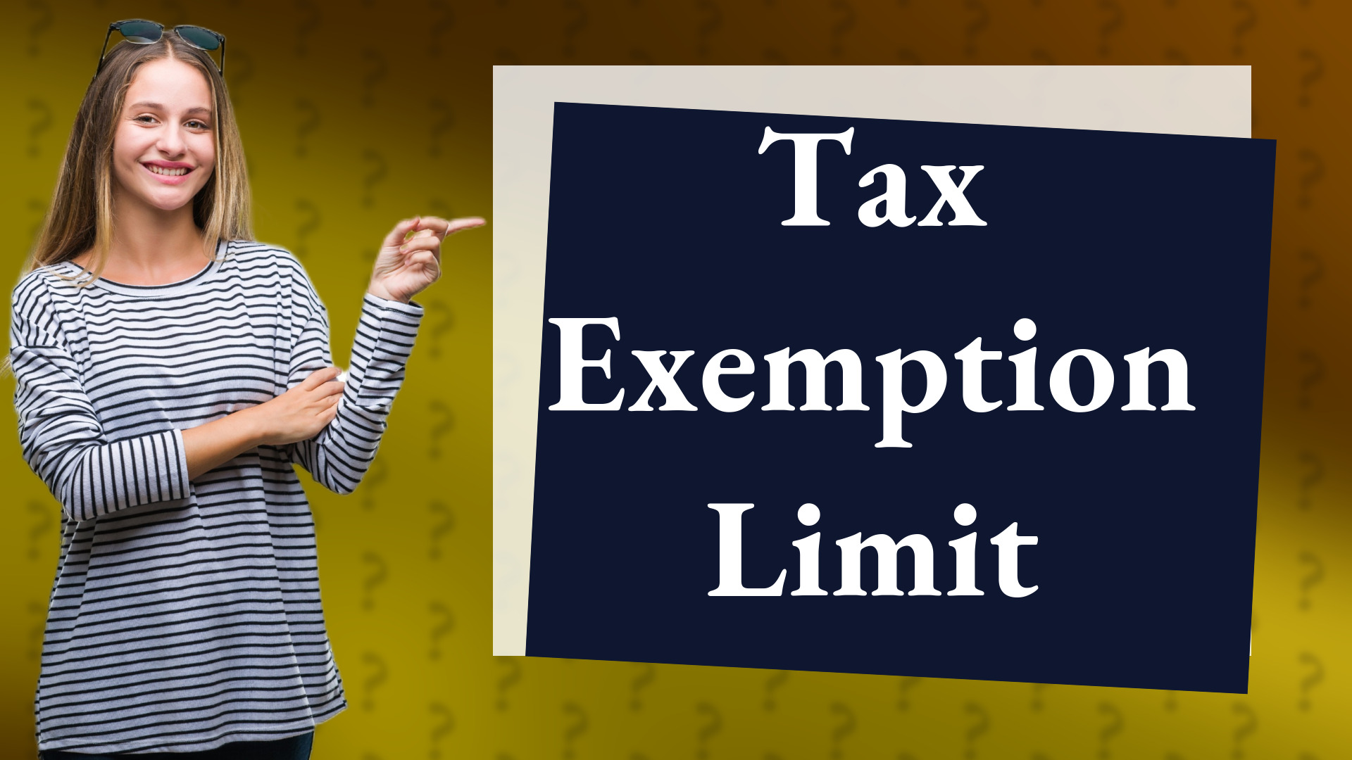 Tax Exemption Limit