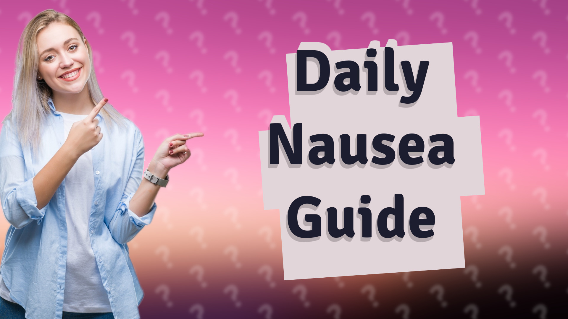Daily Nausea Guide