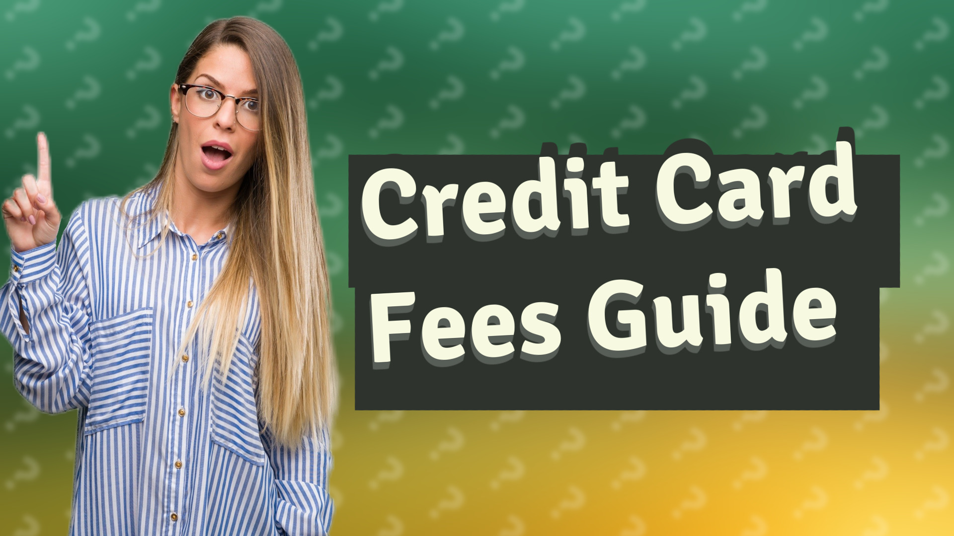Credit Card Fees Guide