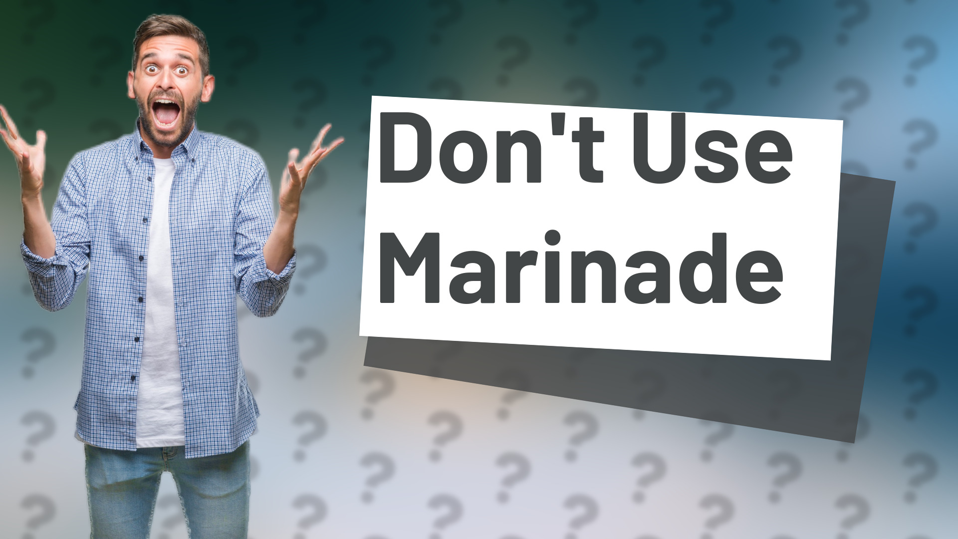Don't Use Marinade