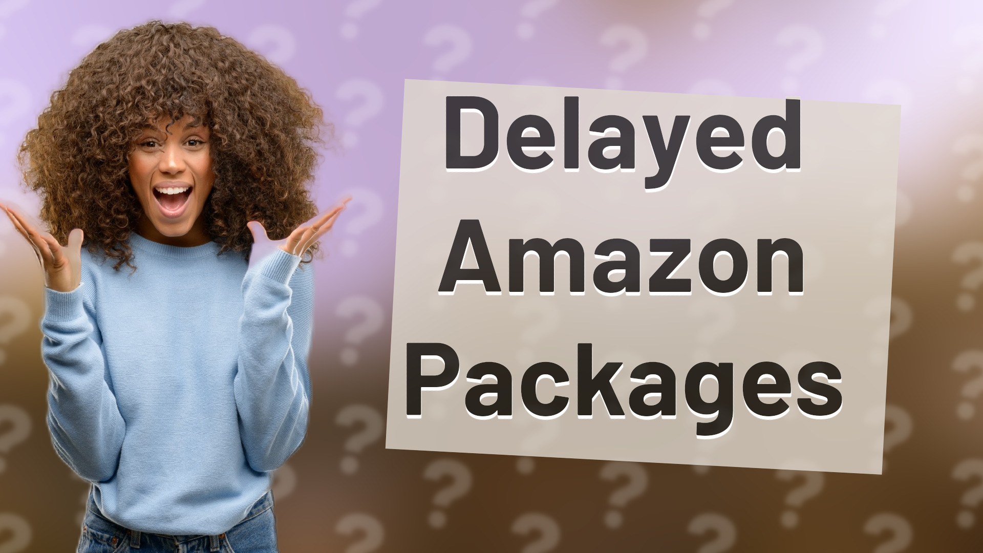 Delayed Amazon Packages