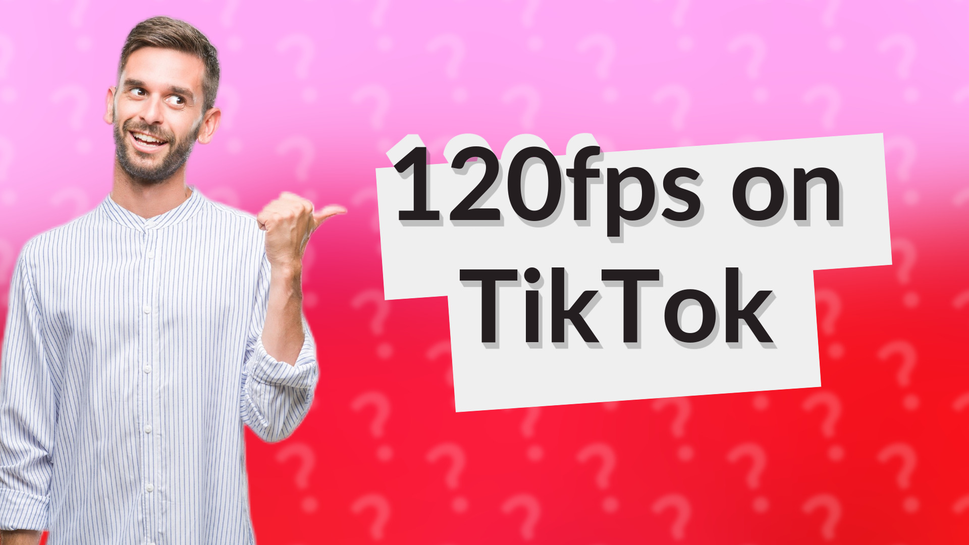 120fps on TikTok