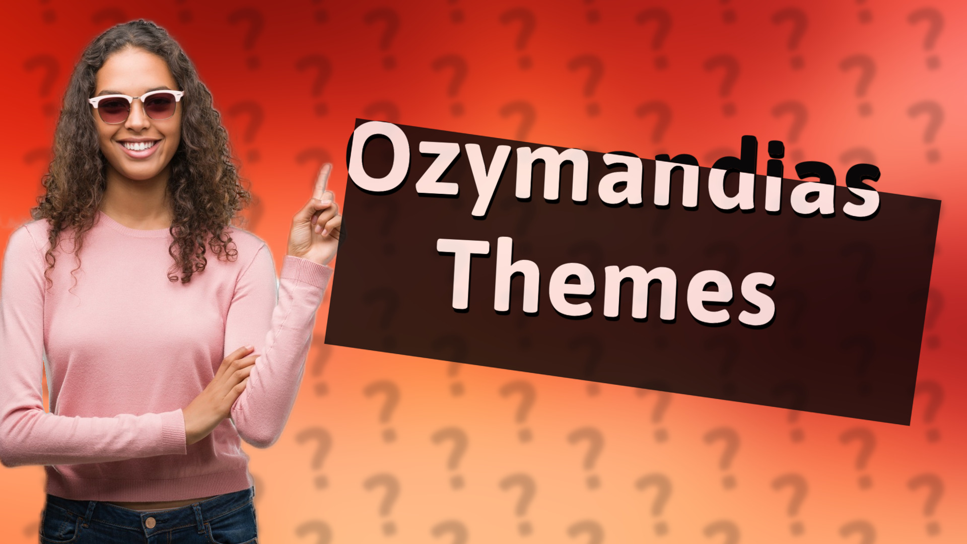 Ozymandias Themes