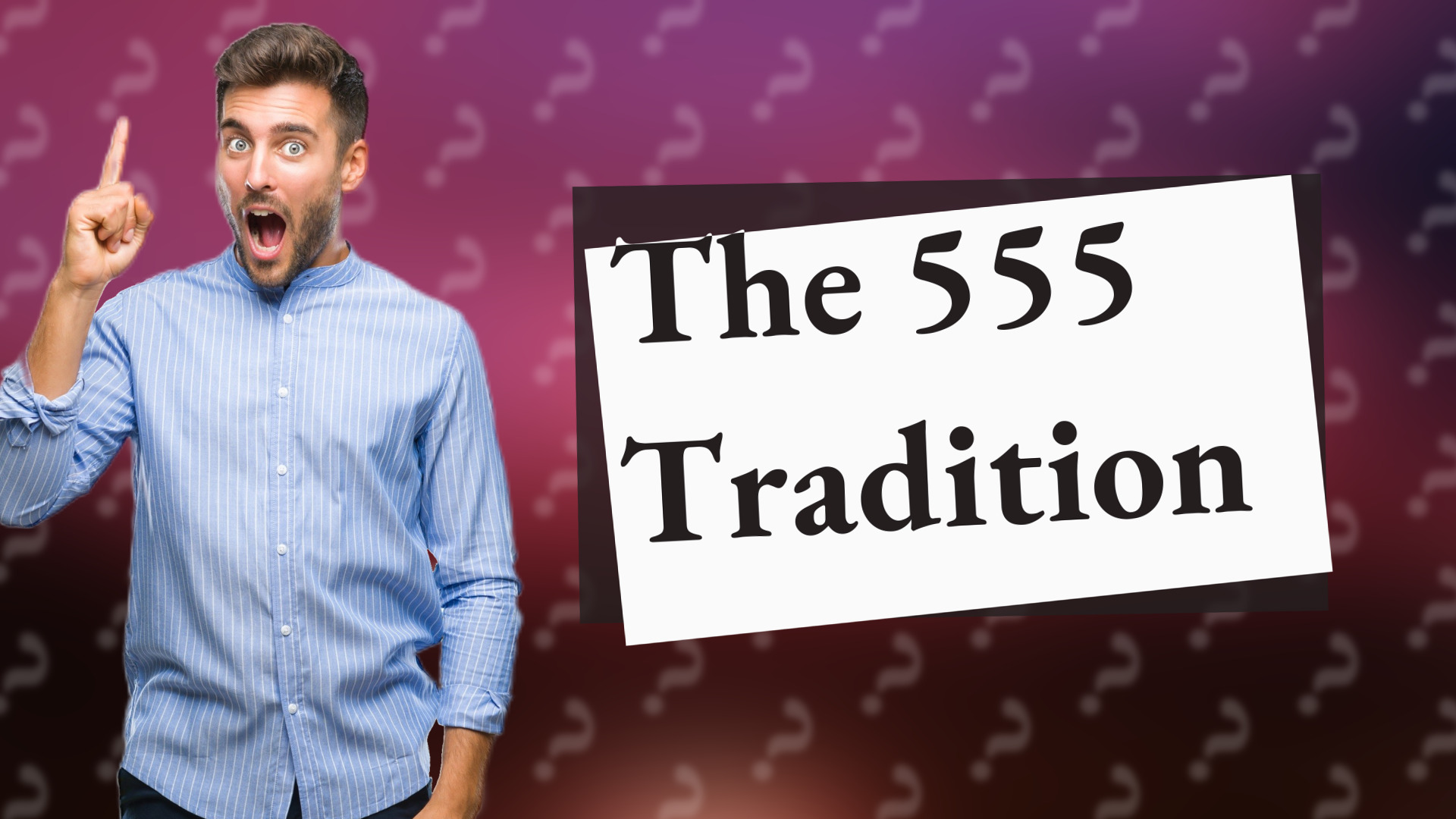 The 555 Tradition