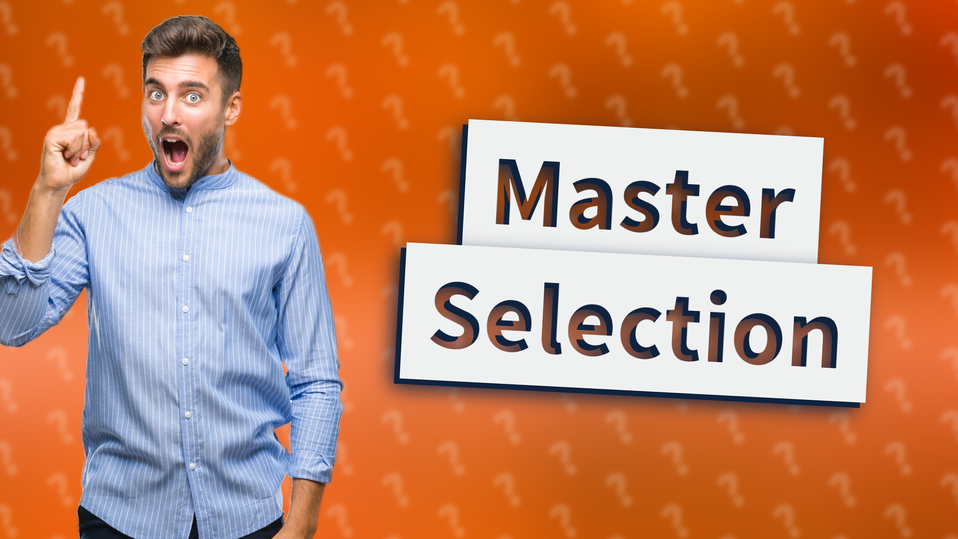 Master Selection