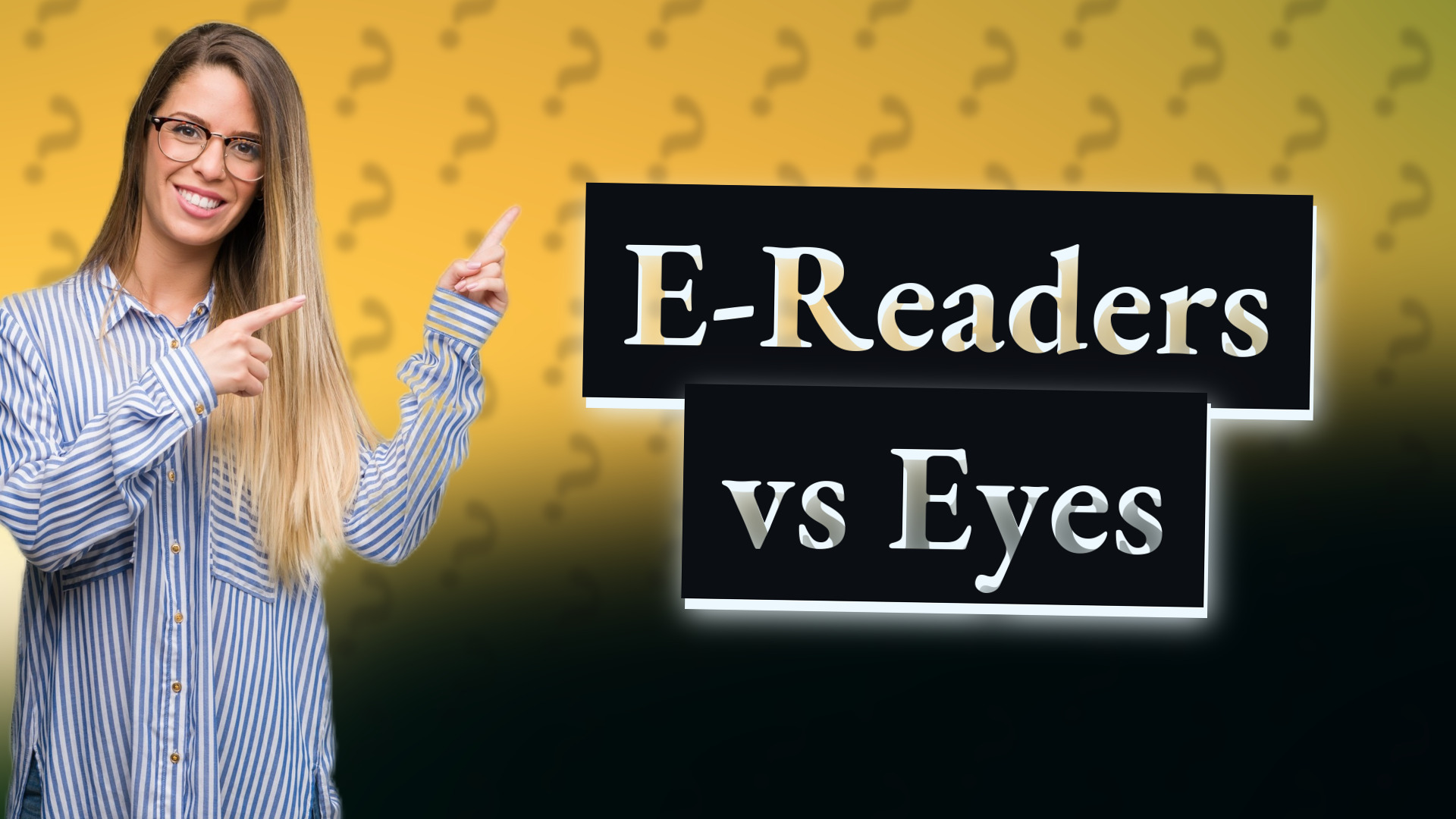 E-Readers vs Eyes