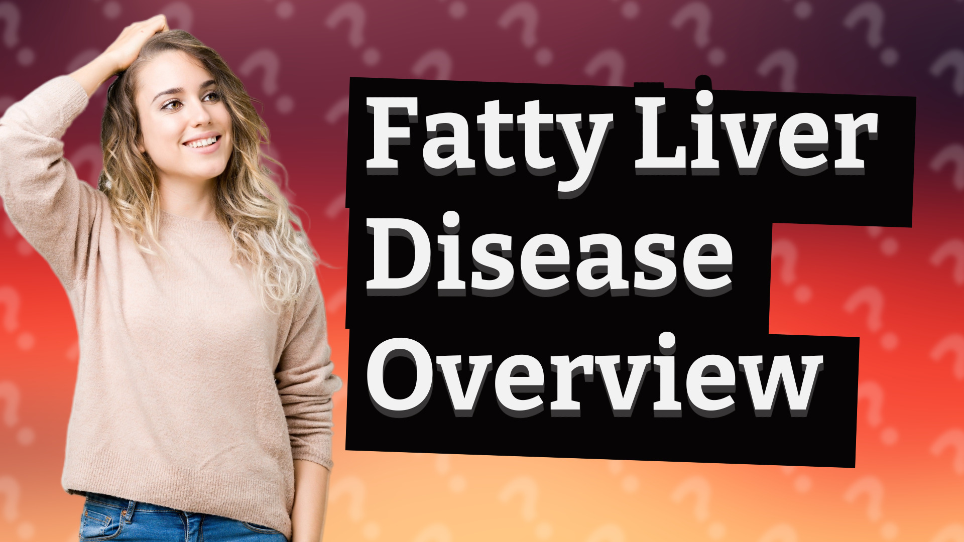 Fatty Liver Disease Overview