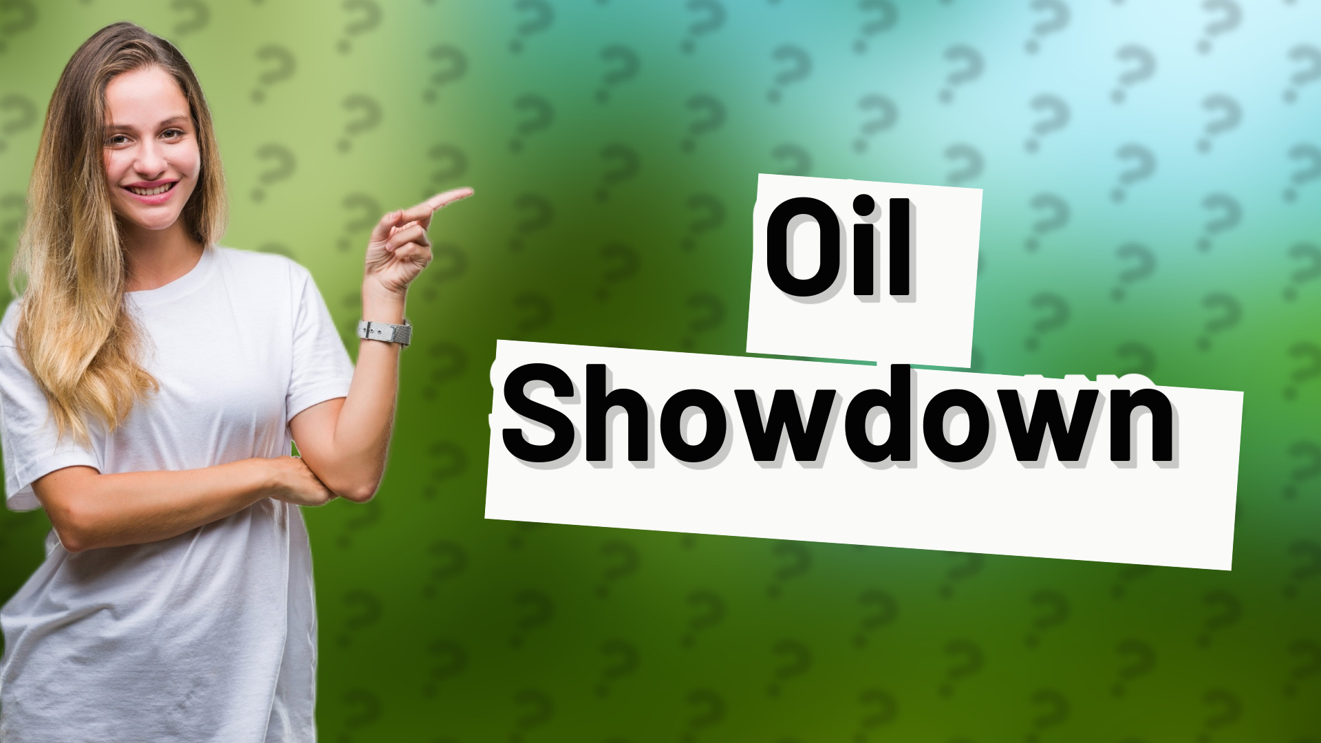 Oil Showdown