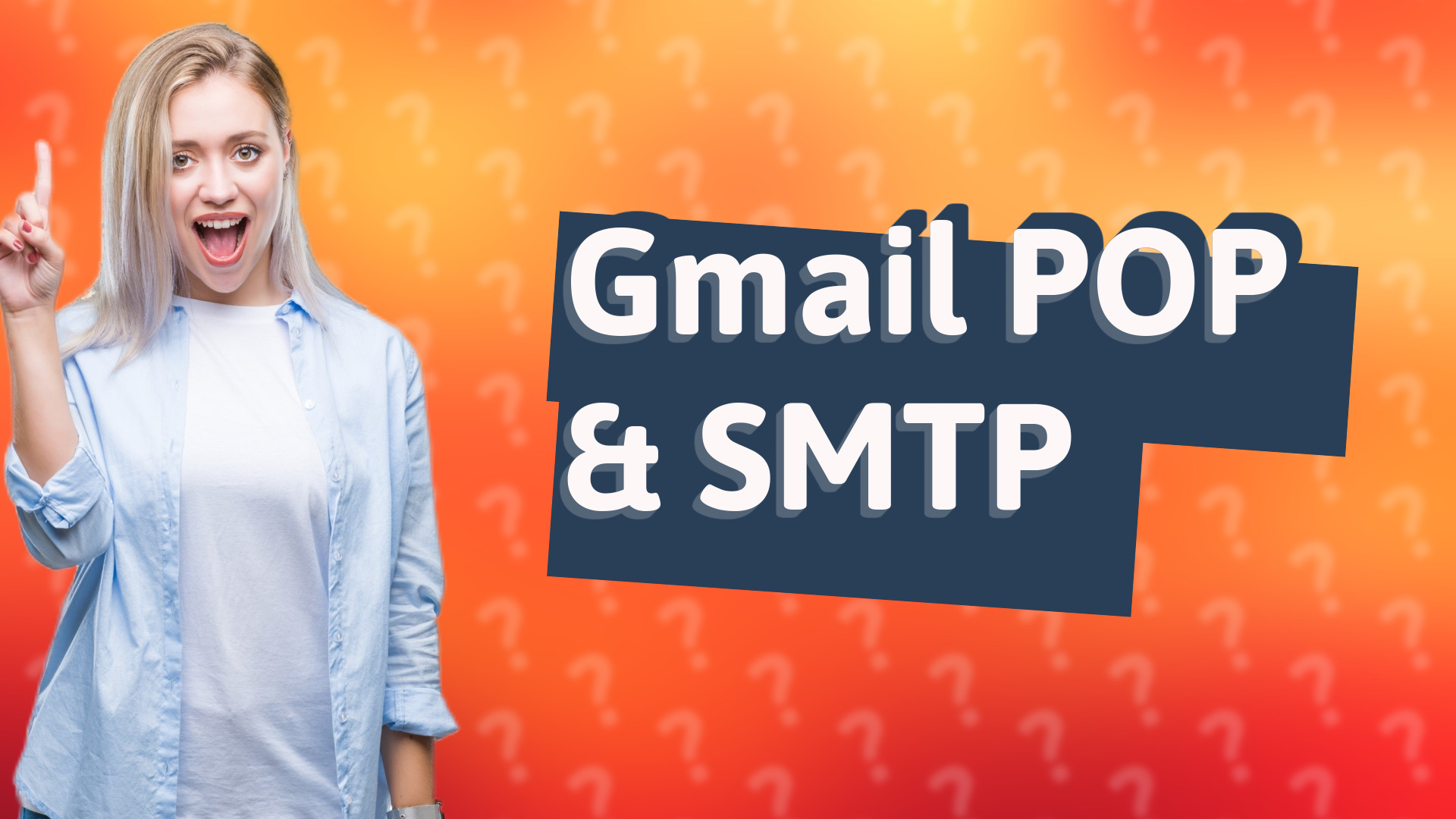 Gmail POP & SMTP