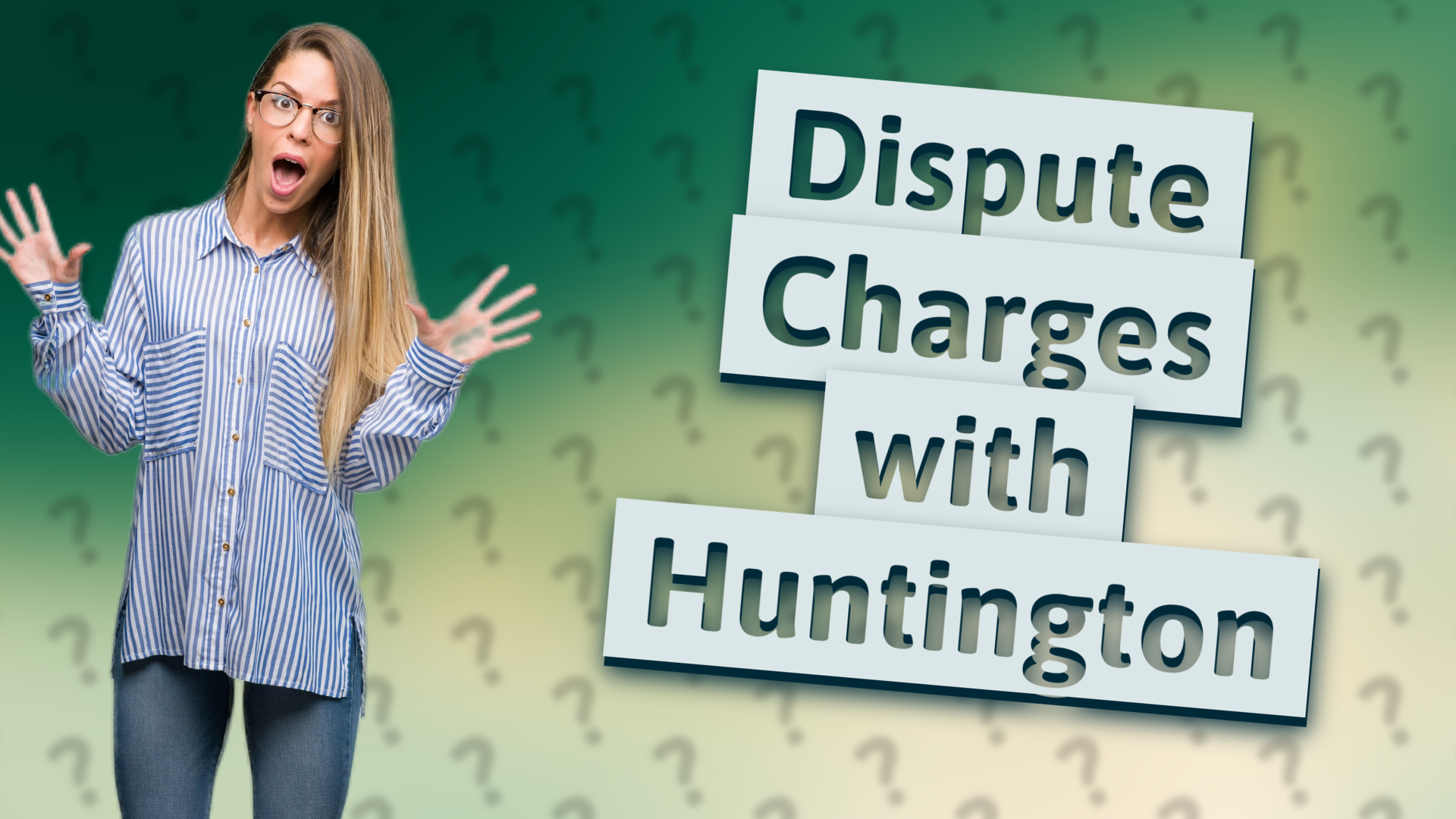Dispute Charges with Huntington