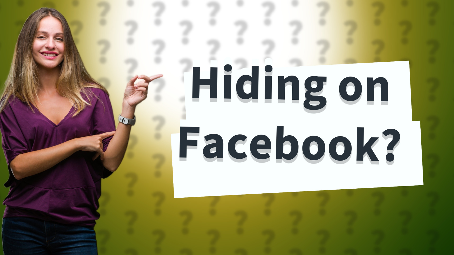Hiding on Facebook?