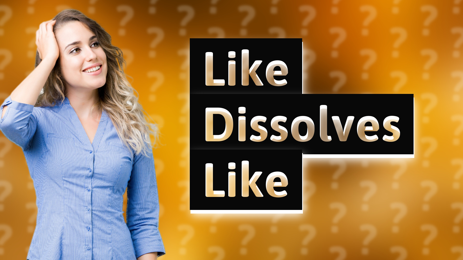 Like Dissolves Like