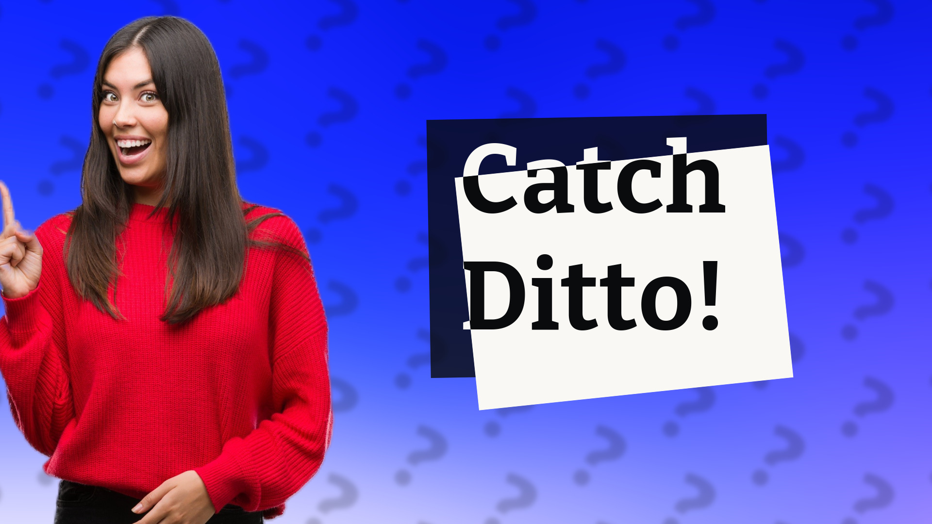 Catch Ditto!