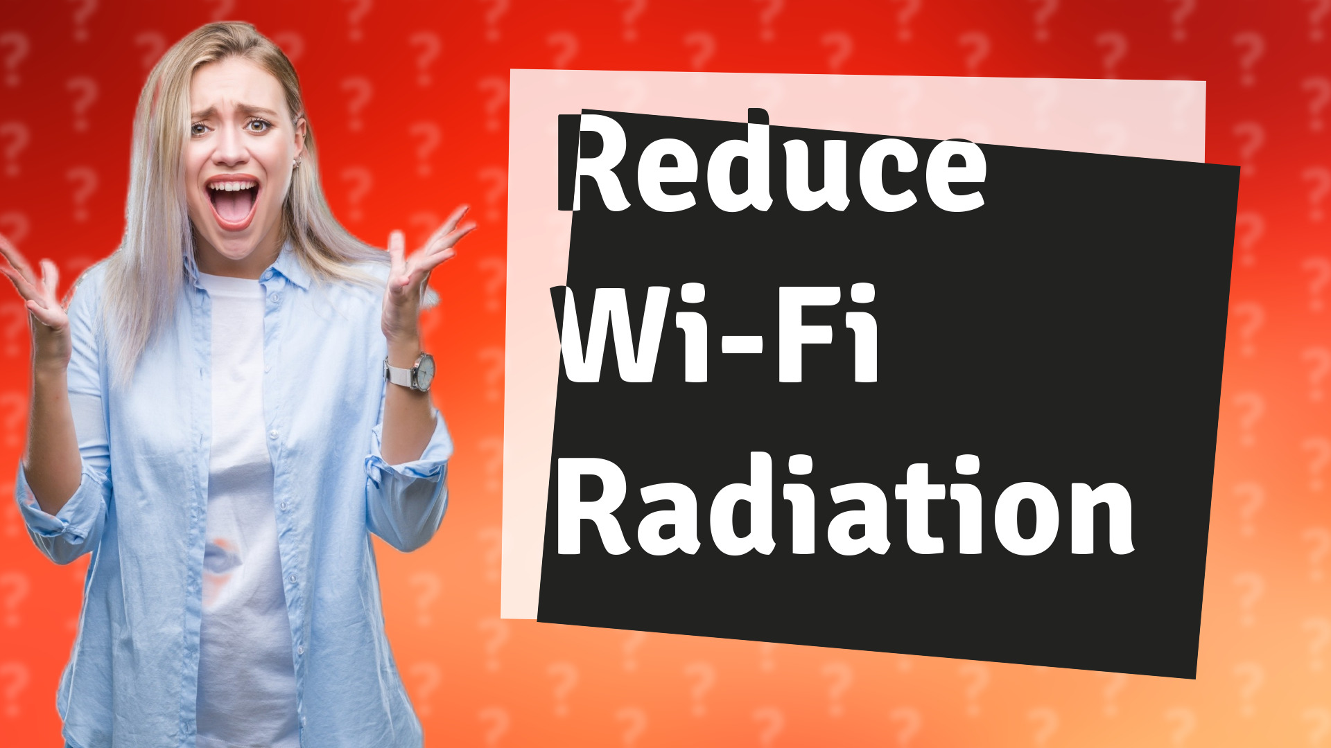 Reduce Wi-Fi Radiation