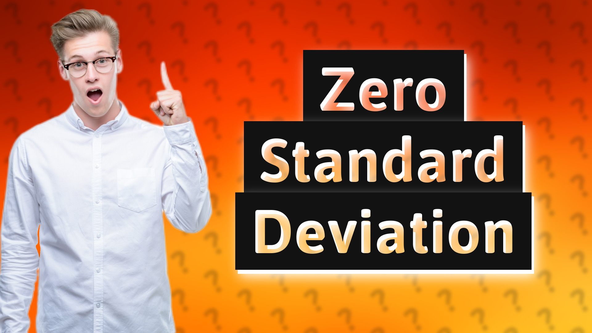 Zero Standard Deviation