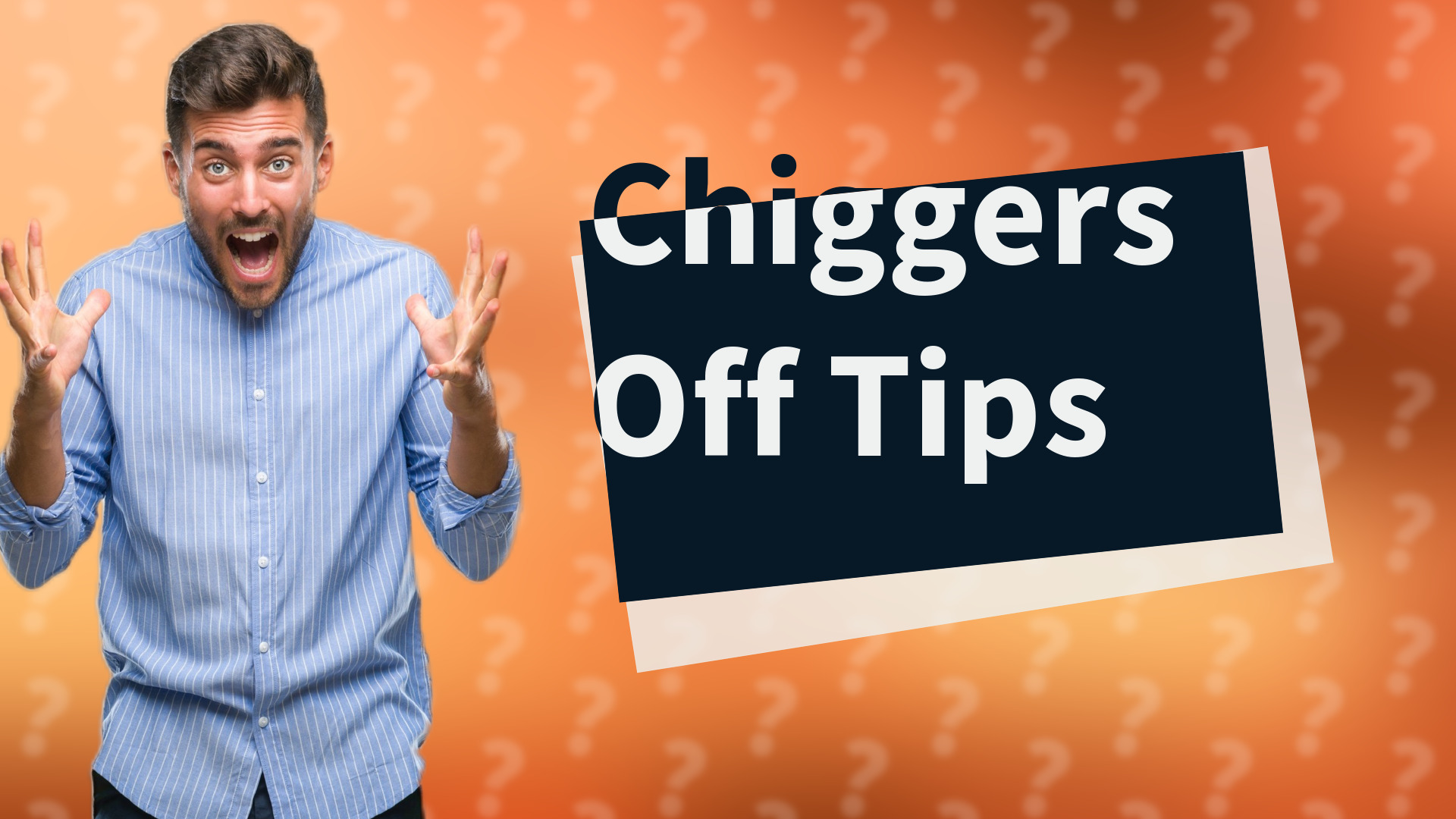 Chiggers Off Tips